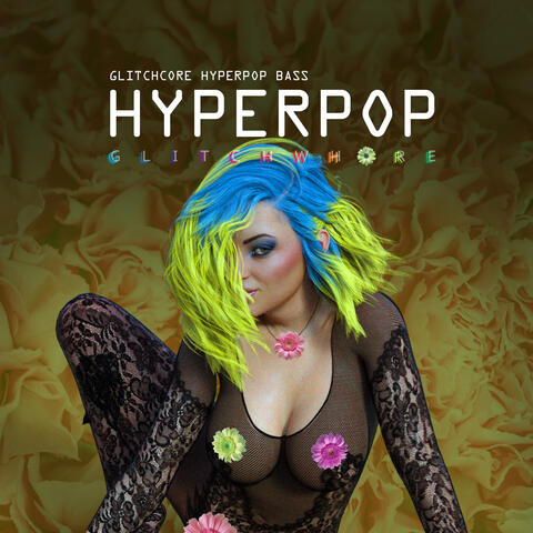 Glitchcore Hyperpop Bass