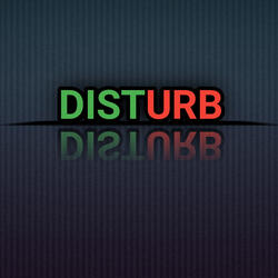 Disturb