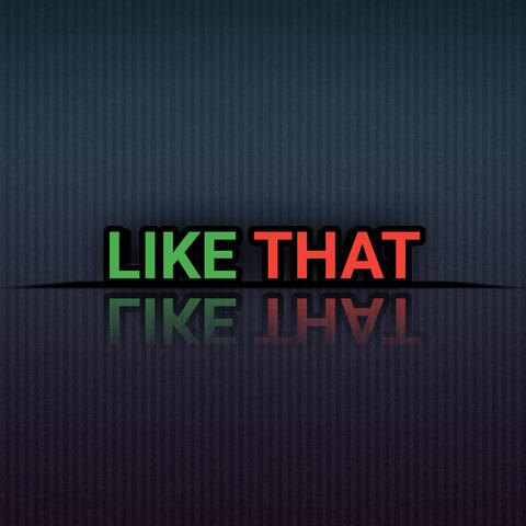 Like That