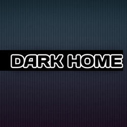 Dark Home