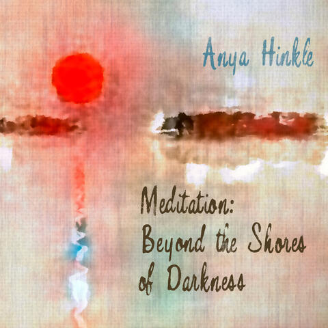 Meditation: Beyond The Shores of Darkness