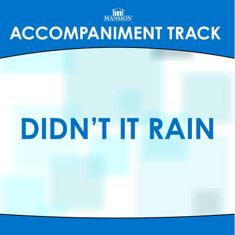 Didn’t It Rain (Accompaniment Track)