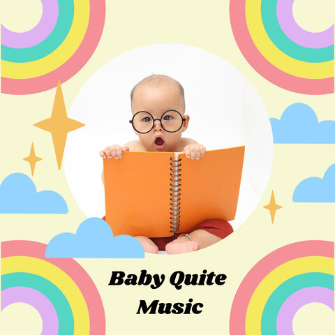 Baby Quite Music