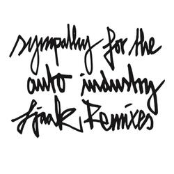 Sympathy for the Auto Industry (FJAAK Remix 1)