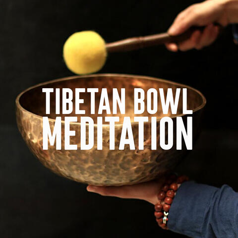 Tibetan Bowls and Sounds of Meditation