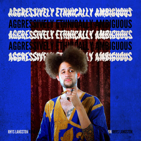 Aggressively Ethnically Ambiguous