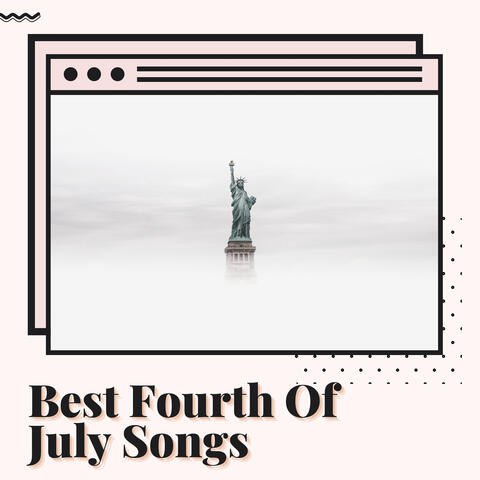 Best Fourth Of July Songs