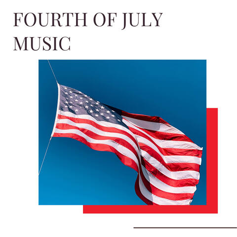 Fourth Of July Music