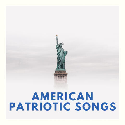 American Patriotic Songs