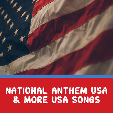 National Anthem USA & More USA Songs