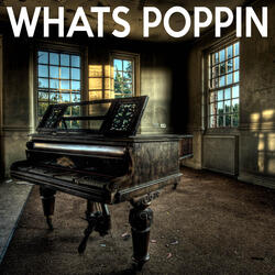 WHATS POPPIN (Acoustic Piano Version)