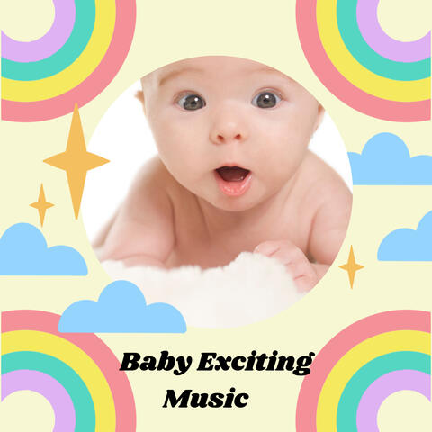 Baby Exciting Music