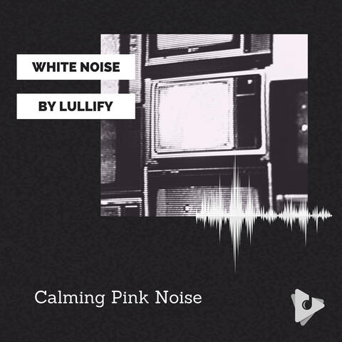 Calming Pink Noise