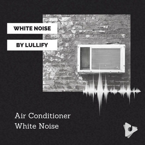 Air Conditioner White Noise