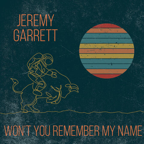 Won't You Remember My Name