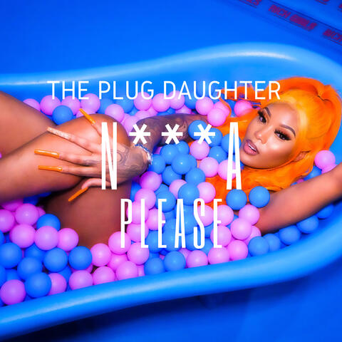 N**** PLEASE