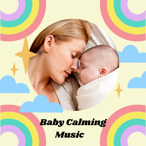 Baby Calming Music