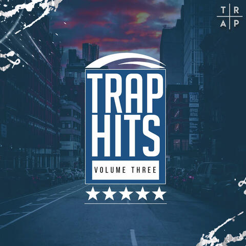 Trap Hits Volume Three