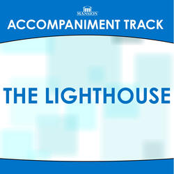 The Lighthouse (Low Key With Background Vocals) (Accompaniment Track)