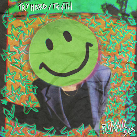 Try Hard / Teeth