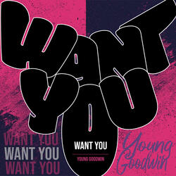 Want You