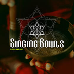 Singing Bowls Tibetan Ambiance
