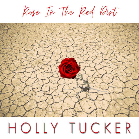 Rose In The Red Dirt