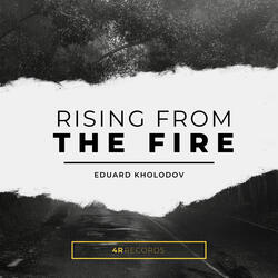 Rising from the Fire