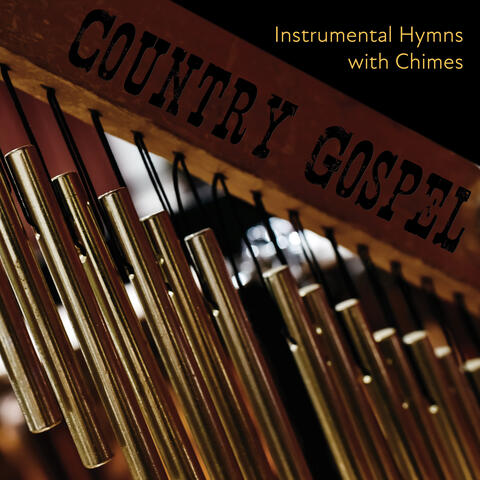 Country Gospel Instrumental Hymns with Chimes