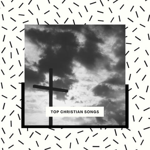 Top Christian Songs