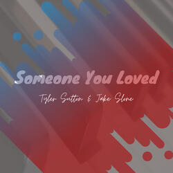 Someone You Loved