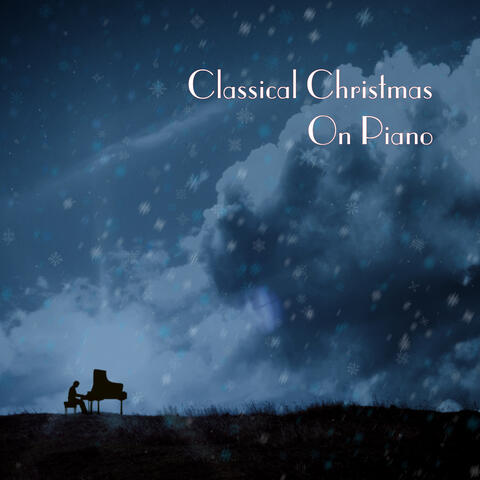 Classical Christmas On Piano (Instrumental)