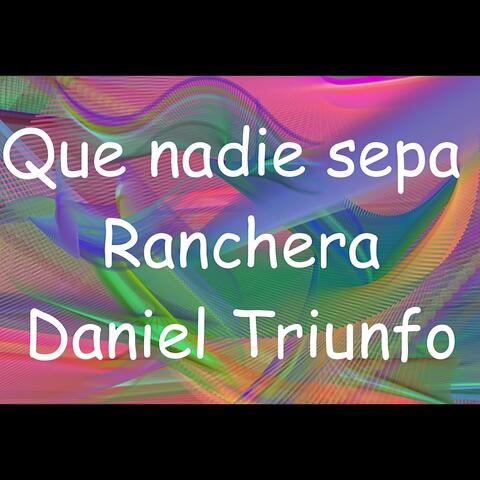 Que Nadie Sepa