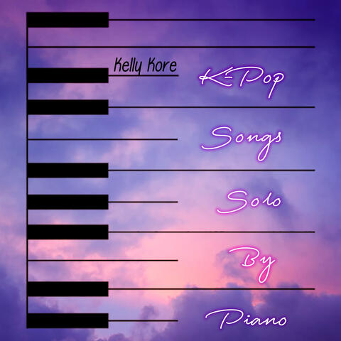 K-Pop Songs Solo By Piano