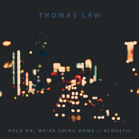Hold On, We're Going Home (Acoustic)