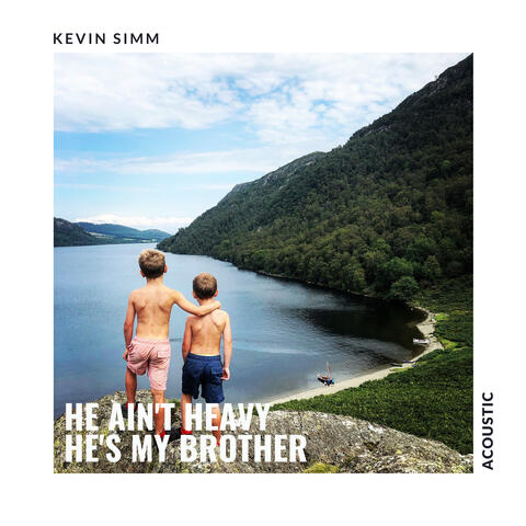 He Ain’t Heavy He’s My Brother (Acoustic)