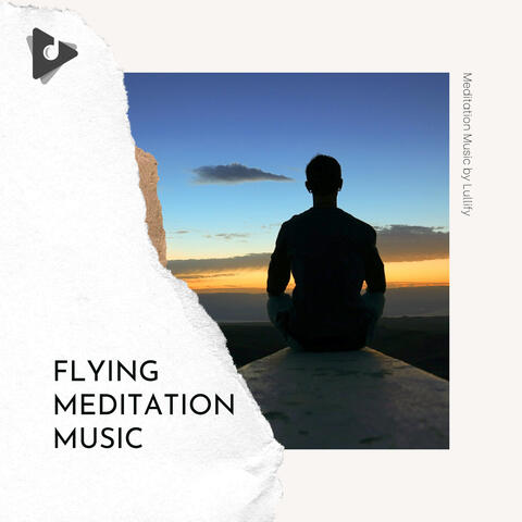 Flying Meditation Music