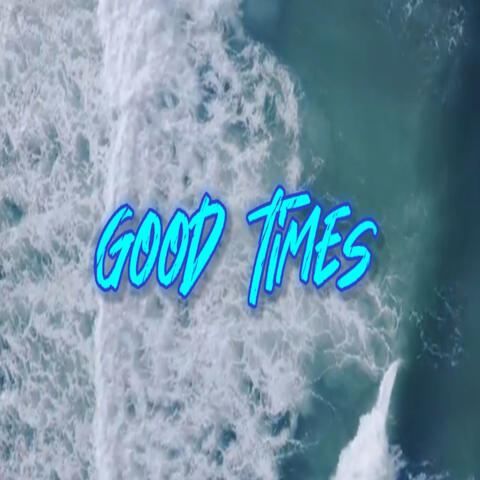 Good Times