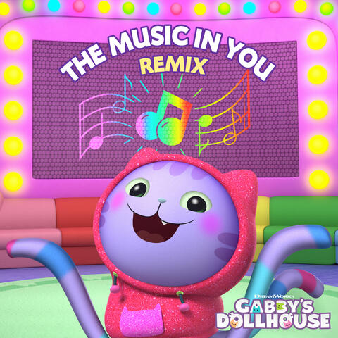 The Music In You (From Gabby's Dollhouse)