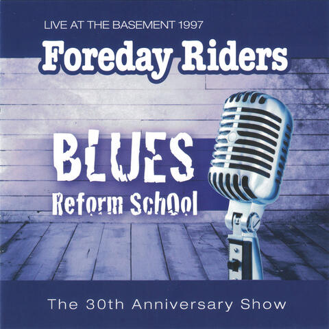 Blues Reform School (Live at The Basement, 1997)