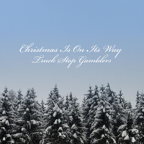 Christmas Is On Its Way