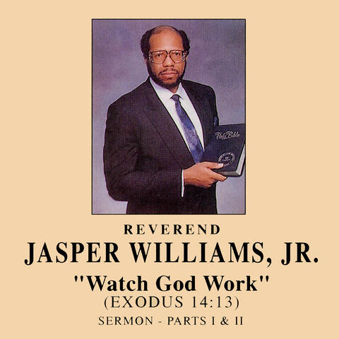 Watch God Work (Exodus 14:13) (Sermon)