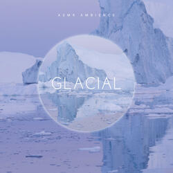 Glacial