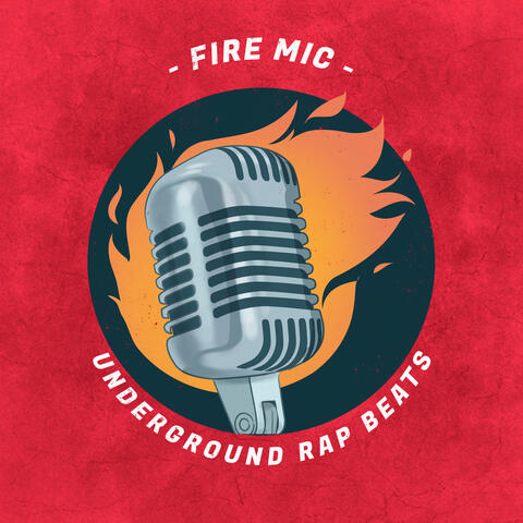 Underground Rap Beats (Fire Mic)