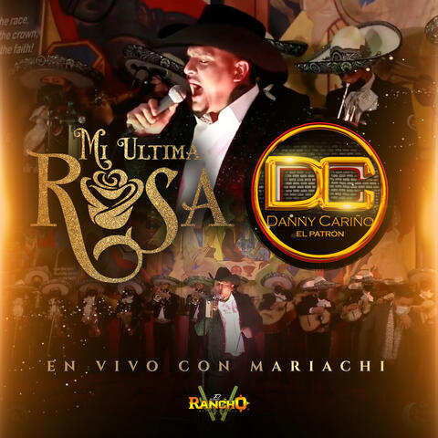 Mi Ultima Rosa (Con Mariachi) (En Vivo )