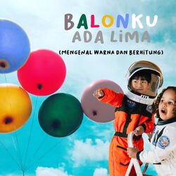 Balonku Ada Lima (Mengenal Warna dan Berhitung)