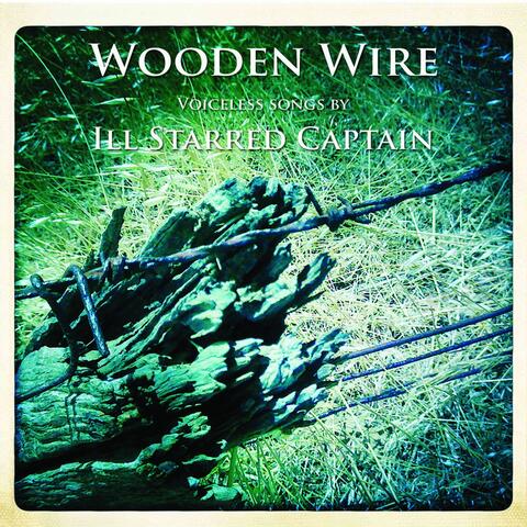 'Wooden Wire' voiceless songs