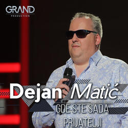Gde ste sada prijatelji