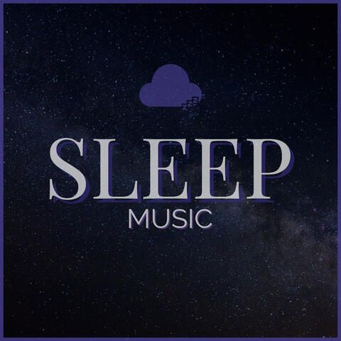Sleep Music & Sleep & Deep Sleep