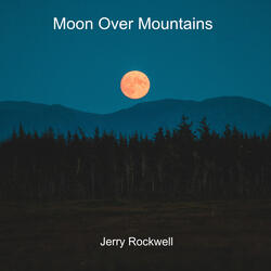 Moon Over Mountains
